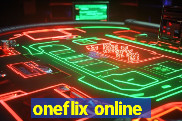 oneflix online